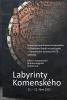 labyrinty-komenskeho-xxxiii-mezinarodni-komeniologicke-kolokvium